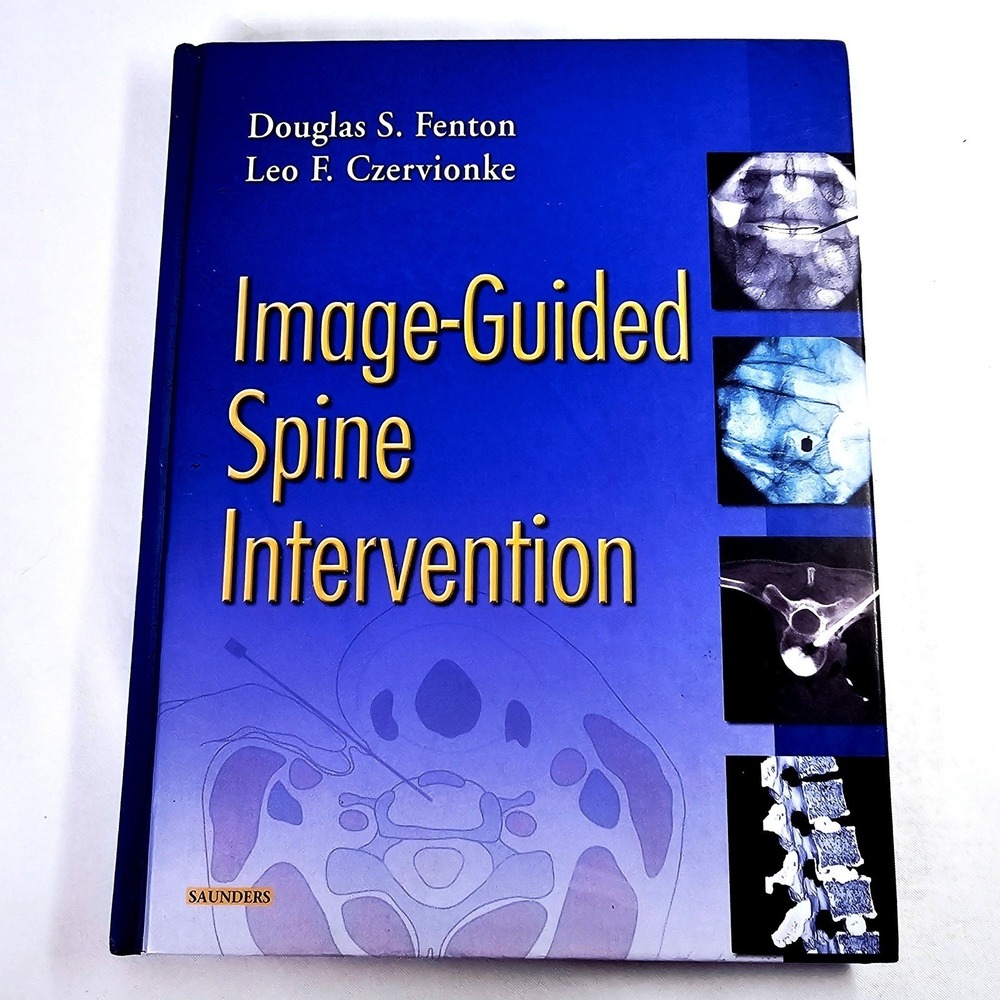 Saunders Image-Guided Spine Intervention‎ Fenton Medical Hardcover Book Good VTG